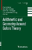 Arithmetic and Geometry Around Galois Theory