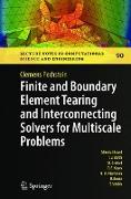 Finite and Boundary Element Tearing and Interconnecting Solvers for Multiscale Problems