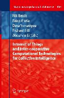 Internet of Things and Inter-cooperative Computational Technologies for Collective Intelligence