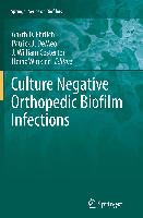 Culture Negative Orthopedic Biofilm Infections