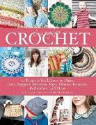 Crazy for Crochet: 70 Projects You'll Love to Make: Hats, Slippers, Sweaters, Bags, Pillows, Blankets, Potholders, and More