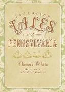 Forgotten Tales of Pennsylvania