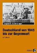 Deutschland von 1945 bis zur Gegenwart - 9. und 10. Klasse