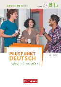 Pluspunkt Deutsch - Leben in Deutschland, Allgemeine Ausgabe, B1: Teilband 2, Kursbuch mit Video-DVD, Inkl. E-Book