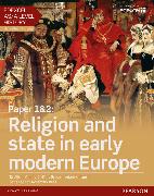 Edexcel AS/A Level History, Paper 1&2: Religion and state in early modern Europe Student Book + ActiveBook