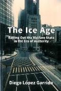 The Ice Age: Bailing Out the Welfare State in the Era of Austerity
