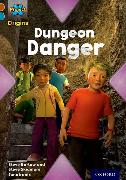 Project X Origins: Brown Book Band, Oxford Level 9: Knights and Castles: Dungeon Danger