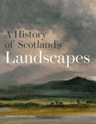 A History of Scotland's Landscapes