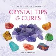 The Little Pocket Book of Crystal Tips and Cures