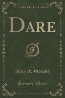 Dare (Classic Reprint)