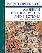 Encyclopedia of American Political Parties and Elections