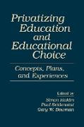 Privatizing Education and Educational Choice