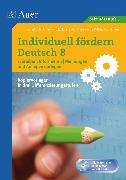 Individuell fördern: Deutsch 8 Schreiben: Informieren. Meinungen & Anliegen darlegen