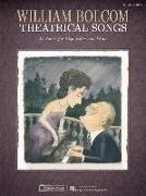 William Bolcom: Theatrical Songs: High Voice