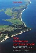 Wie Hiddensee zur Insel wurde