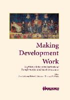 Making Development Work: Legislative Reform for Institutional Transformation and Good Governance