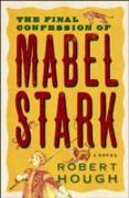 The Final Confession Of Mabel Stark