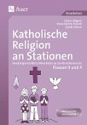 Katholische Religion an Stationen. Klassen 3 und 4