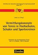Vermittlungskonzepte von Tennis in Hochschulen, Schulen und Sportvereinen