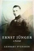 Ernst Jünger - A Portrait