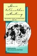 Gone to Another Meeting: The National Council of Jewish Women, 1893-1993