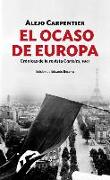 El ocaso de Europa : crónicas de la revista Carteles, 1941
