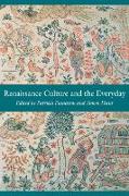 Renaissance Culture and the Everyday