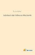 Lehrbuch der höheren Mechanik