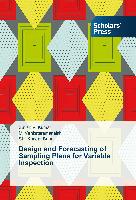Design and Forecasting of Sampling Plans for Variable Inspection