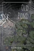 Old Pond: The Teachings of the Elders