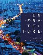 Infratecture: Infrastructure by Design