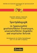 Sportpädagogik im Spannungsfeld gesellschaftlicher Erwartungen, wissenschaftlicher Ansprüche und empirischer Befunde