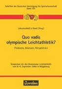 Quo vadis olympische Leichtathletik?