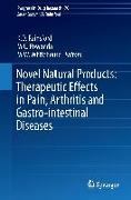 Novel Natural Products: Therapeutic Effects in Pain, Arthritis and Gastro-intestinal Diseases