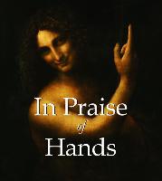 In Praise of Hands