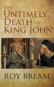 The Untimely Death of King John