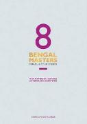 8 Bengal Masters: Miracles of Existence