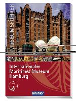 Museumsführer Internationales Museum Hamburg