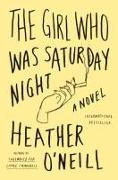 The Girl Who Was Saturday Night