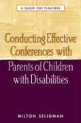 Conducting Effective Conferences With Parents of Children With Disabilities