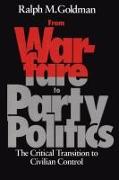 From Warfare to Party Politics