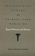 Professional Ethics and Primary Care Medicine