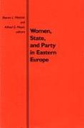 Women, State, and Party in Eastern Europe