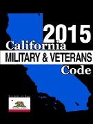 California Military and Veterans Code 2015