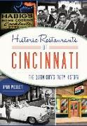 Historic Restaurants of Cincinnati:: The Queen City's Tasty History