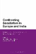 Confronting Secularism in Europe and India