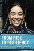 From Risk to Resiliency