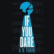 If You Dare