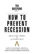 156 Questions About How to Prevent Recession
