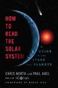 How to Read the Solar System - A Guide to the Stars and Planets